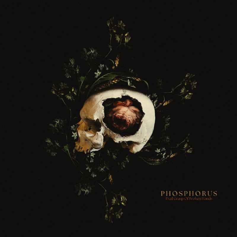 PHOSPHORUS - Frail Grasp of Broken Hands DIGI